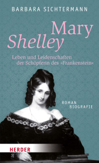 Barbara Sichtermann — Mary Shelley