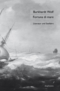 Burkhardt Wolf — Fortuna di mare