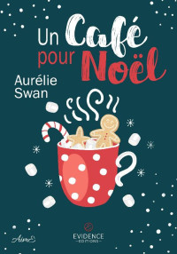 Aurélie Swan — Un café pour Noël