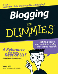 Brad Hill — Blogging For Dummies