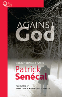 Patrick Senécal — Against God