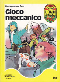 Mariagiovanna Sami — Gioco meccanico