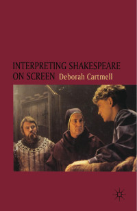 Hester Bradley; — Interpreting Shakespeare on Screen