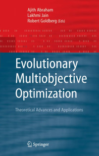 Ajith Abraham, L. C. Jain — Evolutionary Multiobjective Optimization