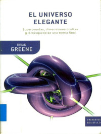 Brian Greene — El universo elegante