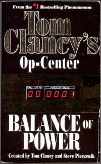 Tom Clancy, Steve Pieczenik — Tom Clancy's Op-center Balance of Power