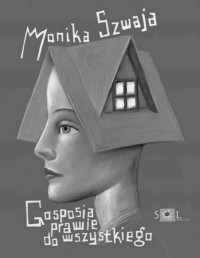 SZWAJA MONIKA — Gosposia prawie do wszystkiego