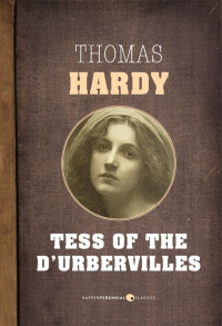 Thomas Hardy — Tess of the d'Urberville