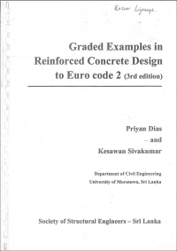 Priyan Dias, Kesavan Siwakumar — Graded Examples in Reinforced Concrete Design to Eurocode 2 - (3rd edition)