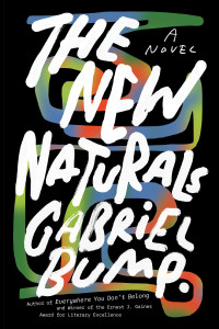 Gabriel Bump — The New Naturals