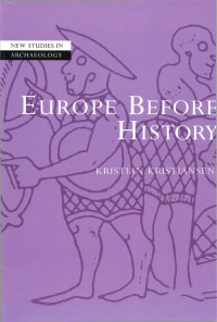 Kristian Kristiansen — Europe Before History