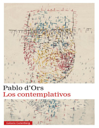 Pablo d'Ors — Los contemplativos