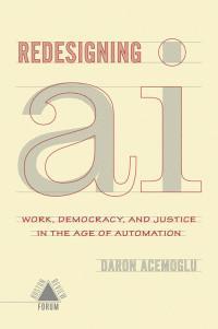 Daron Acemoglu — Redesigning AI