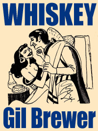 Gil Brewer — Whiskey