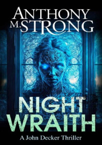 Anthony M. Strong — Night Wraith