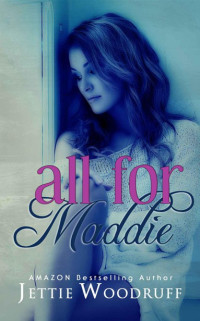 Jettie Woodruff — All for Maddie