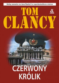 Tom Clancy — 03.Czerwony Królik