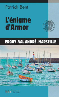 Patrick Bent — L'énigme d'Armor