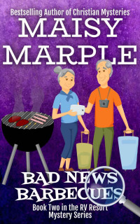 Maisy Marple — Bad News Barbecues (RV Resort Mystery 2)