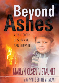 Marlyn Olsen Vistaunet & Phyllis George McFarland — Beyond Ashes