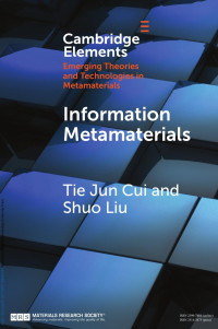 Tie Jun Cui & Shuo Liu — Information Metamaterials