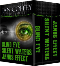 Jan Coffey — Blind Eye; Silent Waters; Janus Effect