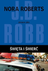 J.D Robb — Święta i Śmierć