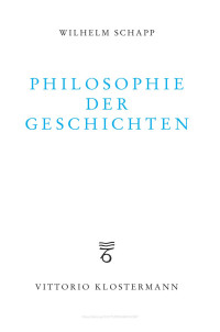 Wilhelm Schapp — Philosophie der Geschichten