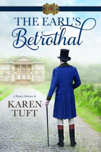 Karen Tuft [Tuft, Karen] — The Earl's Betrothal