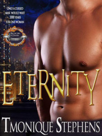Stephens, TMonique — Eternity