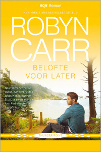 Robyn Carr — Thunder Point 05 - Belofte voor later