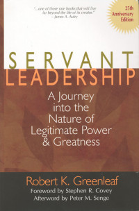 Robert K. Greenleaf — Servant Leadership [25th Anniversary Edition]