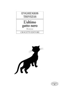 Evghenios Trivizas & Stephen West & Maurizio de Rosa — L'ultimo gatto nero (Italian Edition)