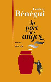 Laurent Bénégui [Bénégui, Laurent] — La part des anges