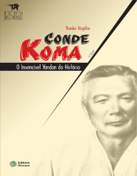 Virgílio, Stanlei — Conde Koma: O invencível yondan da história