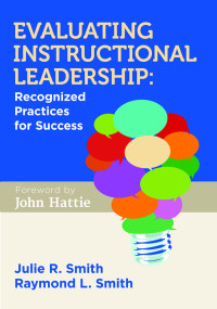 Julie R. Smith;Raymond L. Smith; & Raymond L. Smith — Evaluating Instructional Leadership