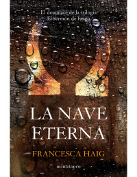 Francesca Haig — La nave eterna