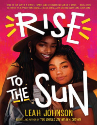 Leah Johnson — Rise to the Sun
