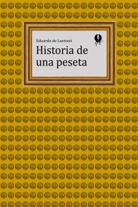 Eduardo de Lustonó — Historia de una peseta