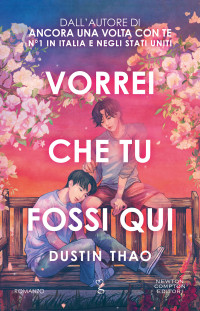 Dustin Thao — Vorrei che tu fossi qui