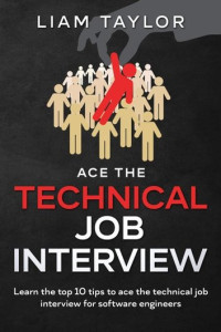 Liam Taylor — Ace the Technical Job Interview