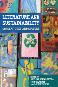 Adeline Johns-Putra;John Parham;Louise Squire; & John Parham & Louise Squire — Literature and Sustainability