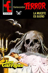 Lou Carrigan — La muerte es sueño (2 ed)