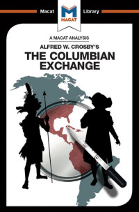 Joshua Specht & Etienne Stockland — An Analysis of Alfred W. Crosby’s: The Columbian Exchange: Biological and Cultural Consequences of 1492