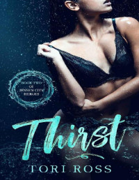 Tori Ross — Thirst (Jensen City Heroes Book 2)