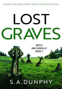 S.A. Dunphy — Lost Graves