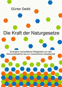 Unknown — GuÌnter_DedieÌ_Die_Kraft_der_Naturgesetze_Emergenz_und_kollektive