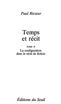 Paul Ricoeur — Temps et Récit