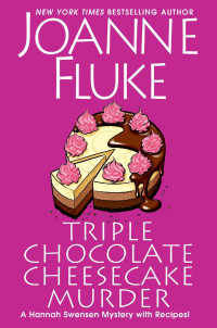 Joanne Fluke — Hannah Swensen 27.0 - Triple Chocolate Cheesecake Murder