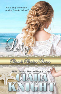 Ciara Knight & Beach Brides — Lily (Beach Brides Book 10)
